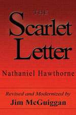 The Scarlet Letter, Revised and Modernized