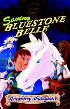 Saving Bluestone Belle