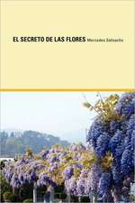 El Secreto de Las Flores