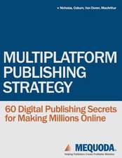 Multiplatform Publishing Strategy