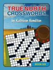 True North Crosswords, Book 6