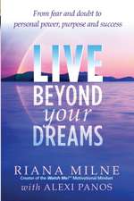 Live Beyond Your Dreams