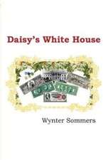 Daisy's White House