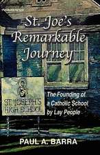 St Joe's Remarkable Journey