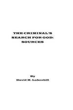 The Criminal's Search for God, Sources