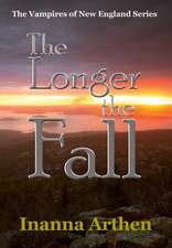 The Longer the Fall