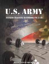 U.S. Army Fitness Training Handbook FM 21-20