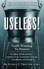 Useless! God's Warning to Pastors; Effects of False Doctrine