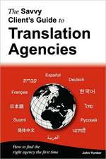 The Savvy Client's Guide to Translation Agencies