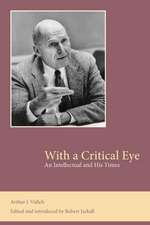 With a Critical Eye: An Intellectual and His Times