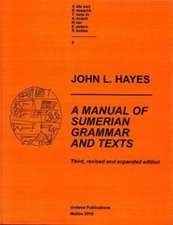 A Manual of Sumerian Grammar and Texts