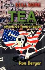 Time for Still More Tea: America's True Enemies