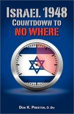 Israel 1948: Countdown to No Where