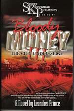 Bloody Money III: The City Under Siege