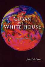 A Cuban in the White House