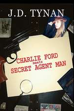 Charlie Ford Meets Secret Agent Man: Gabriana and Jane Super Sleuths