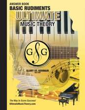 Basic Rudiments Answer Book - Ultimate Music Theory