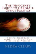 The Innocent's Guide to Hardball Office Politics