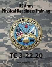 Army Physical Readiness Training, Tc 3-22.20