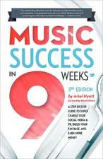 Music Success in Nine Weeks