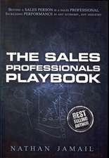 The Sales Professionals Playbook: Beyond a Sales Person Is a Sales Professional