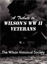 A Tribute to Wilson's WWII Veterans