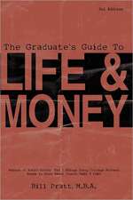 The Graduate's Guide to Life & Money 2nd Edition: The 7 Things Every College Student Needs to Know about Credit, Debt & CA$H