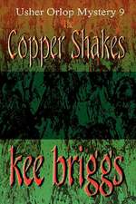 The Copper Shakes: An Asti Fantasy