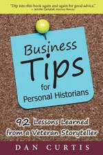 Business Tips for Personal Historians