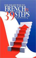 The Right Way to French in 39 Steps: Tenth Anniversary Issue