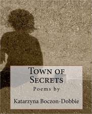 Town of Secrets: Poems by Jessica Mannes