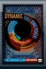 Dynamic Full Ring Poker