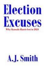 Election Excuses
