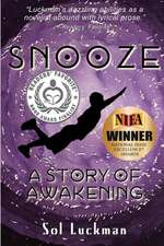 Snooze: A Story of Awakening