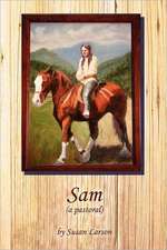 Sam (a Pastoral)