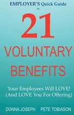 Employer's Quick Guide to 21 Voluntary Benefits