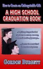 How to Create a High School Graduation Book