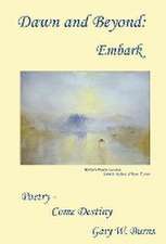 Burns, G: Dawn and Beyond