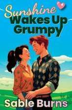 Sunshine Wakes Up Grumpy
