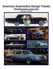 American Automotive Design Trends / The Personal Luxury Car