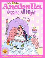 Anabella Giggles All Night!: A Guide to Gold and Money