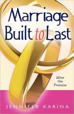 Marriage Built to Last