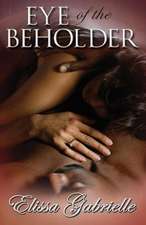 Eye of the Beholder (Peace in the Storm Publishing Presents)