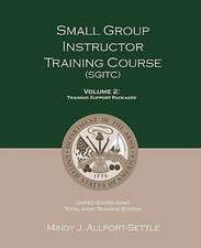 Small Group Instructor Training Course (Sgitc): Training Support Packages