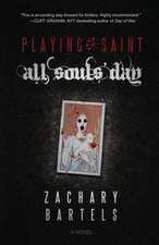 Playing Saint | All Souls' Day