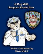 A Day with Sergeant Rocky Bear