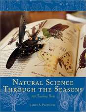 Natural Science Through the Seasons: 100 Teaching Units