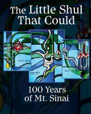 The Little Shul That Could: 100 Years of Mt. Sinai