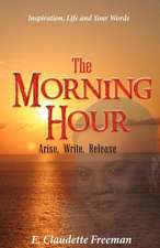 The Morning Hour