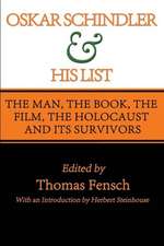 Oskar Schindler and His List